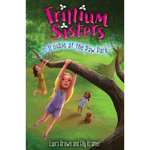 Trillium Sisters 4: Trouble At The Paw Park    Format Broch 