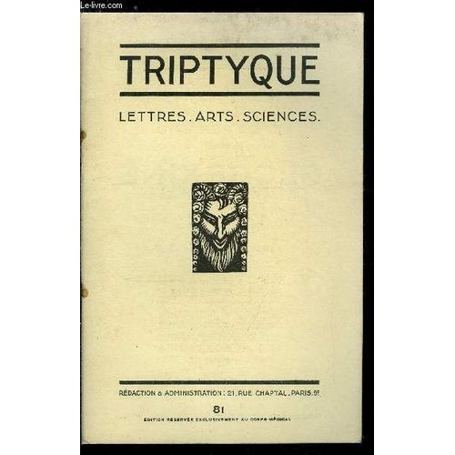 Triptyque N 81 - Georges De La Fouchardire Par Jean Cabanel, Sur La Vie - Le Gnie De L Enfance Par Claude Barjac, Eloge De M. Jourdain Par G. De La Fouchardire, Une Heure Chez Le Professeur Pierre(...)   de Collectif 