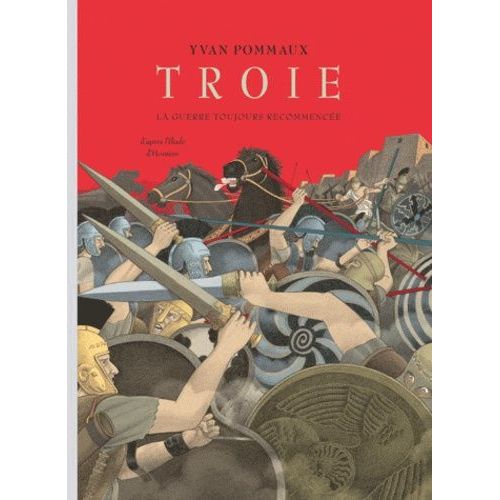 Troie, La Guerre Toujours Recommence   de Pommaux Yvan  Format Album 
