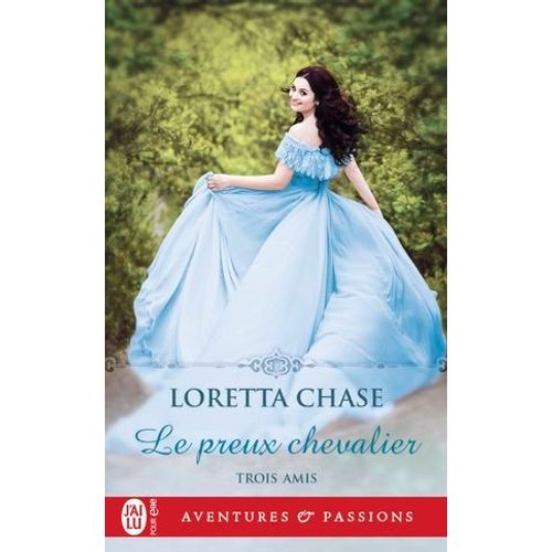 Trois Amis (Tome 1) - Le Preux Chevalier  