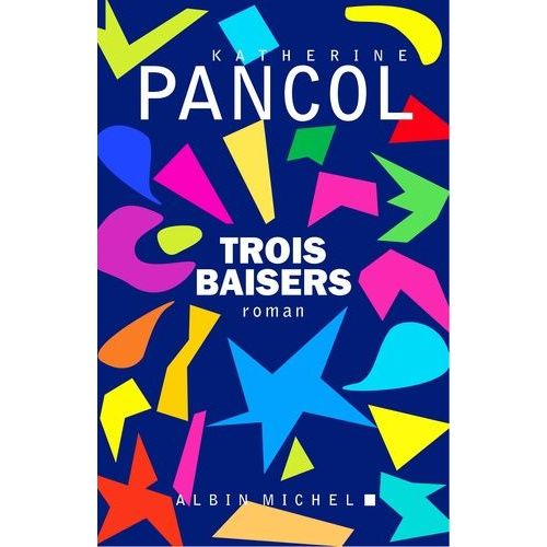 Trois Baisers    Format Beau livre 