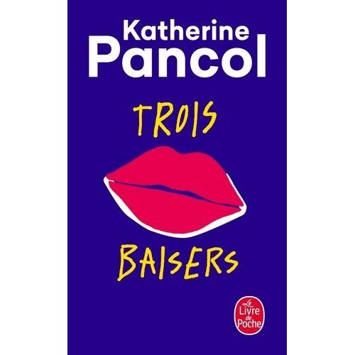 Trois Baisers    Format Poche 