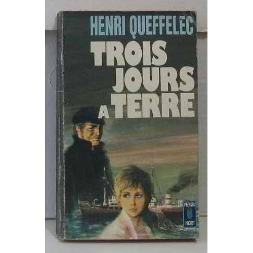 Trois Jours  Terre   de Queffelec Henri