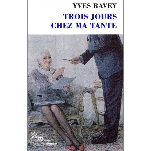 Trois Jours Chez Ma Tante    Format Poche 
