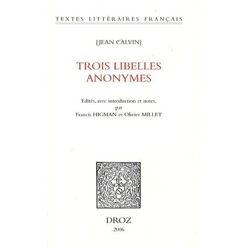 Trois Libells Anonymes   de Calvin Jean  Format Broch 