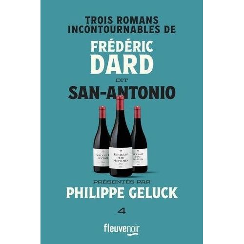 Frdric Dard Dit San-Antonio Tome 4 - Trois Romans Incontournables - Ma Langue Au Chah - Le Hareng Perd Ses Plumes - Y En Avait Dans Les Ptes   de San-Antonio  Format Beau livre 