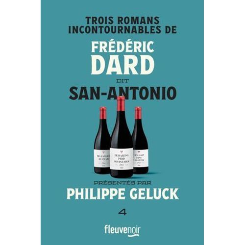 Trois Romans Incontournables De Frdric Dard Dit San-Antonio - Tome 4  