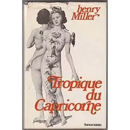 Tropique Du Capricorne - Henry Miller (France Loisirs - 1974)