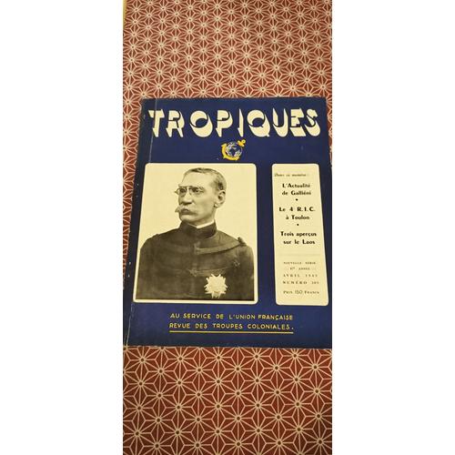 Tropiques N309 Avril 1949 - Actualit De Gallini - Le 4e Ric  Toulon - Trois Aperus Sur Le Laos.   de Collectif  Format Broch 