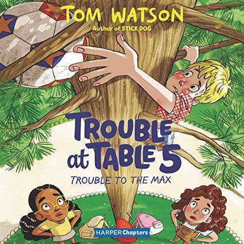 Trouble At Table 5 #5:: Trouble To The Max (The Trouble At Table 5 Series)   de unknown  Format Broch 