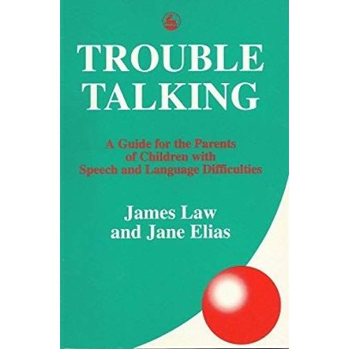 Trouble Talking: A Guide For Parents Of Children With Difficulties Communicating   de unknown  Format Broch 