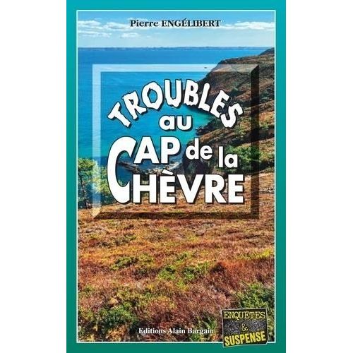 Troubles Au Cap De La Chvre    Format Poche 