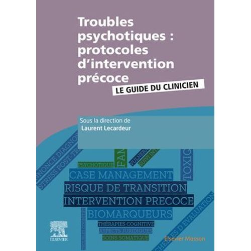 Troubles Psychotiques : Protocoles D'intervention Prcoce  