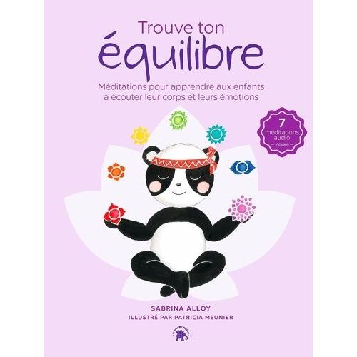 Trouve Ton quilibre - Mditations Pour Apprendre Aux Enfants  couter Leur Corps Et Leurs motions (1 Cd Audio)    Format Grand Format 