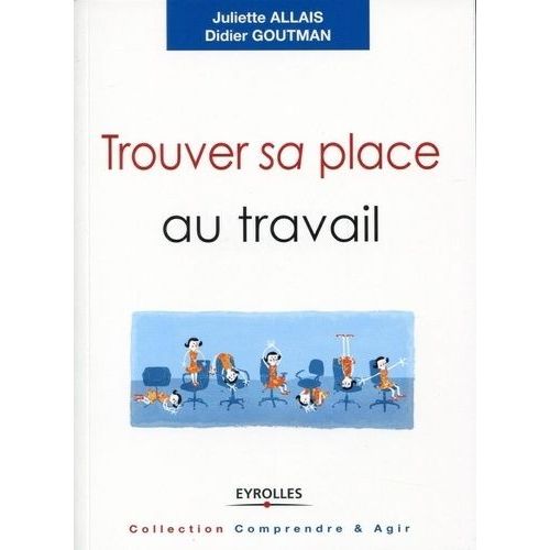 Trouver Sa Place Au Travail    Format Grand Format 