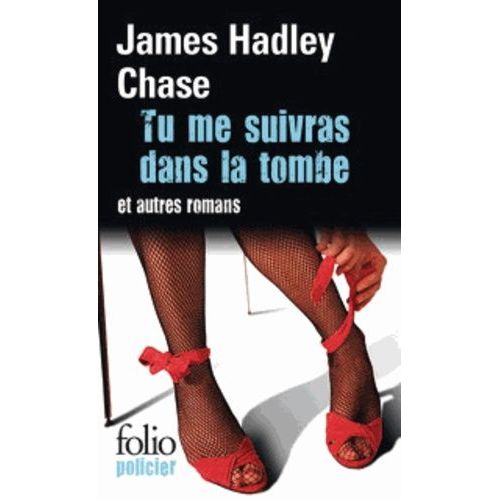 Tu Me Suivras Dans La Tombe - Passez Une Bonne Nuit - C'est Pas Dans Mes Cordes   de Chase James Hadley  Format Poche 
