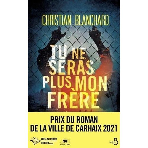 Tu Ne Seras Plus Mon Frre    Format Beau livre 