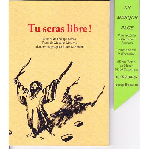 Tu Seras Libre ! ( Biram Dah Abeid , Dfenseur Des Droits Humains En Mauritanie - Esclavage )   de Ghislaine MARECHAL  Format Auto dition 