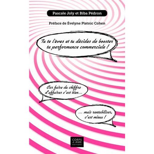 Tu Te Lves Et Tu Dcides De Booster Ta Performance Commerciale !  