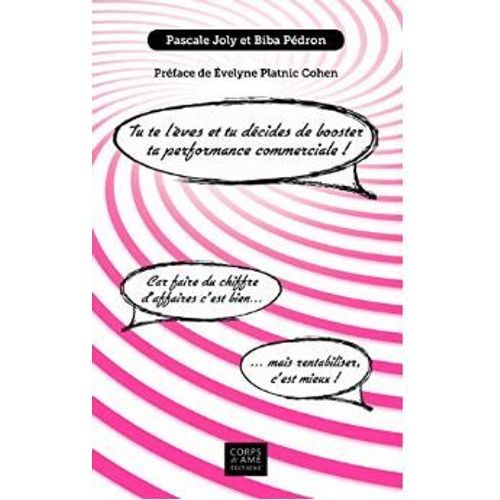 Tu Te Lves Et Tu Dcides De Booster Ta Performance Commerciale !    Format Beau livre 