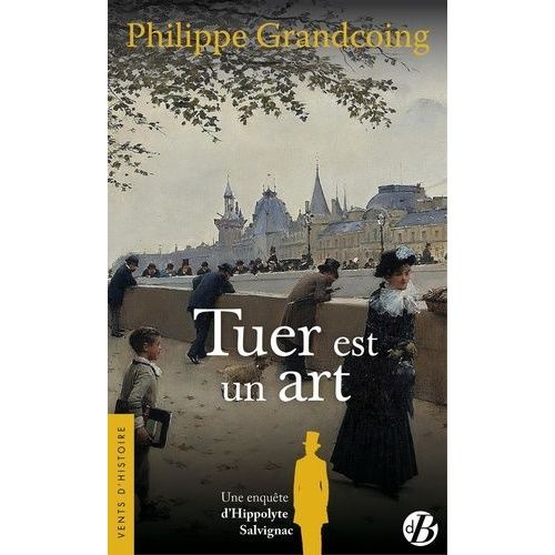 Une Enqute D'hippolyte Salvignac - Tuer Est Un Art   de Grandcoing Philippe  Format Poche 
