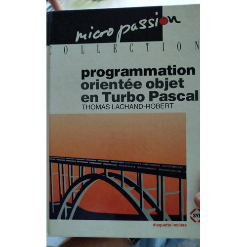 Turbo Pascal : Programmation Oriente Objet Version 5.5   de Thomas Lachand-Robert  Format Broch 