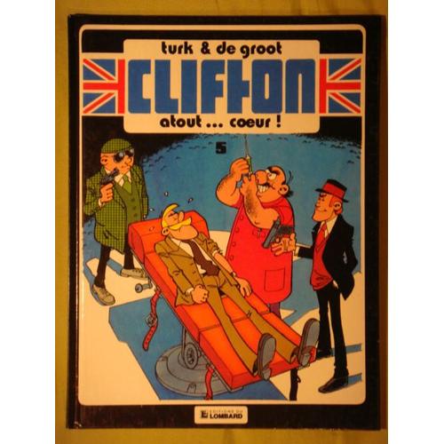 Clifton  Atout... Coeur!   de TURK   -   DE GROOT  Format Cartonn 
