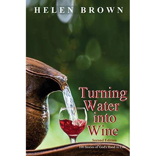 Turning Water Into Wine   de Helen Brown  Format Broch 