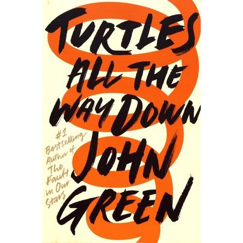 Turtles All The Way Down   de john green  Format Beau livre 