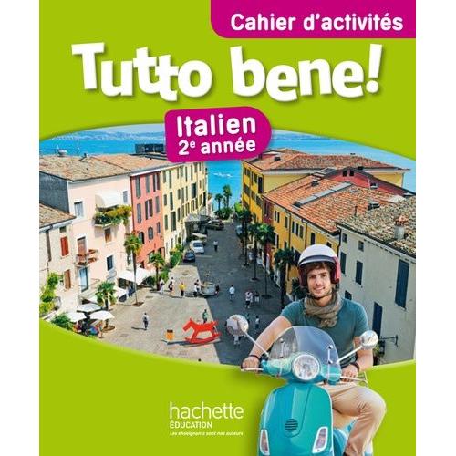 Italien 2e Anne Tutto Bene! - Cahier D'activits   de Aromatario Ivan  Format Broch 