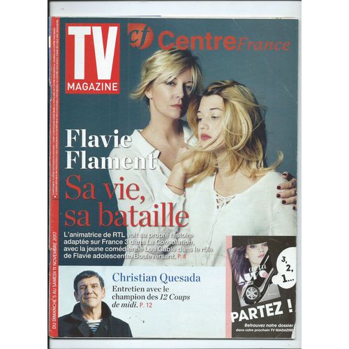 Tv Magazine Centre France 05/11/2017, Flavie Flament, Christian Quesada, Cristina Cordula, Jacques Dutronc, Florence Foresti,