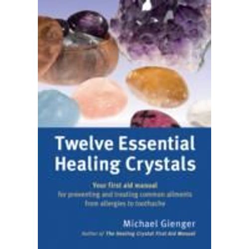 Twelve Essential Healing Crystals    Format Broch 