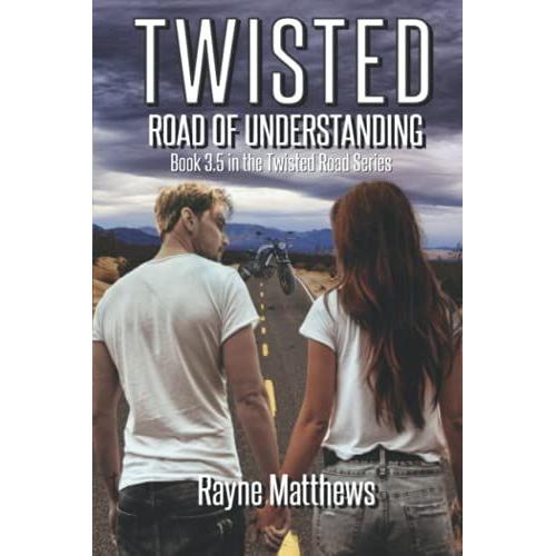 Twisted Road Of Understanding: Twisted Road Series Novella 3.5   de Matthews, Rayne  Format Broch 