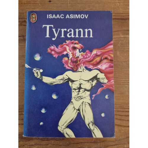 Tyrann De Isaac Asimov Edition J'ai Lu   