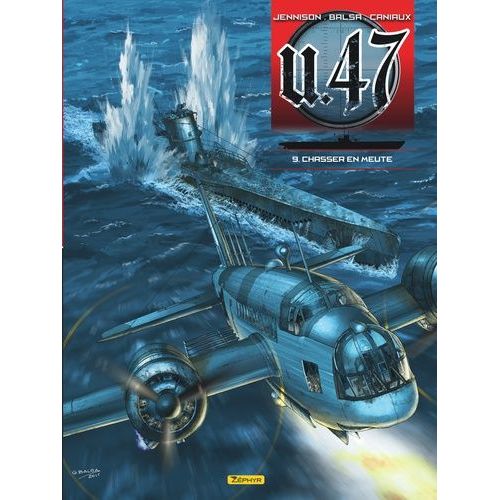 U.47 - Tome 9 - Chasser En Meute    Format Album 