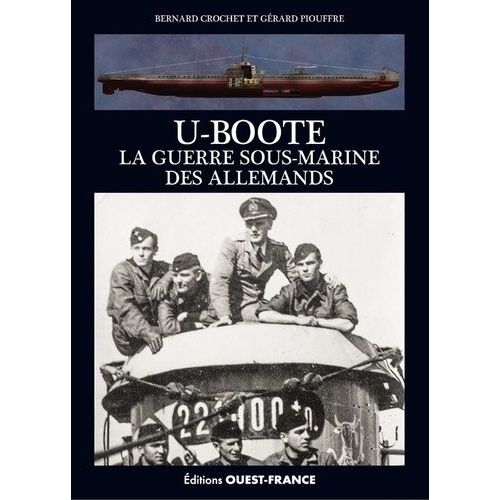 U-Boote - La Guerre Sous-Marine Des Allemands    Format Beau livre 