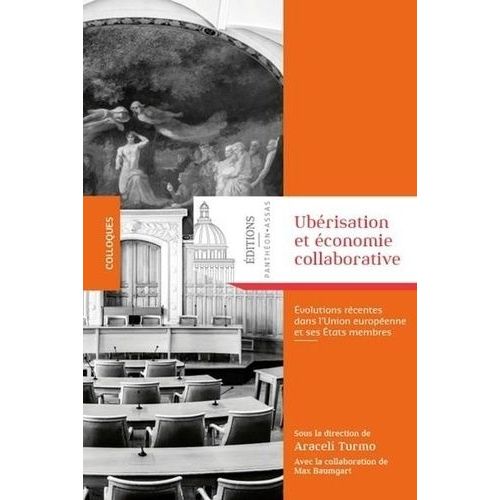 Ubrisation Et conomie Collaborative - Evolutions Rcentes Dans L'union Europenne Et Ses Etats Membres   de Baumgart Max  Format Beau livre 