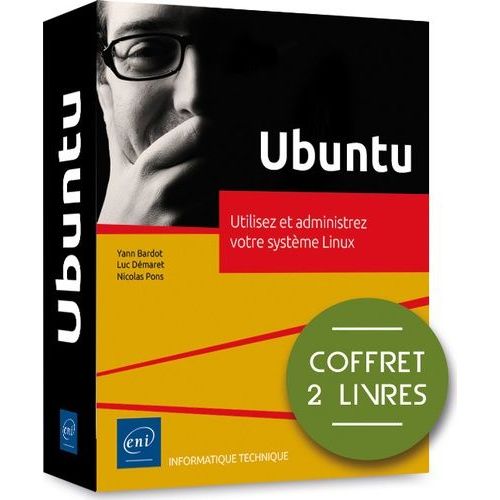 Ubuntu - Coffret En 2 Volumes : Utilisez Et Administrez Votre Systme Linux   de nicolas pons  Format Beau livre 
