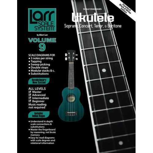 Ukulele Scales For Soprano, Concert, Tenor, And Baritone: Larr Scale System - Ukulele Scales, Volume 9   de Larr, Albert  Format Broch 