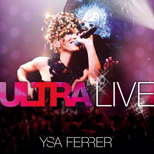Ultra Live (Collector) - Ysa Ferrer