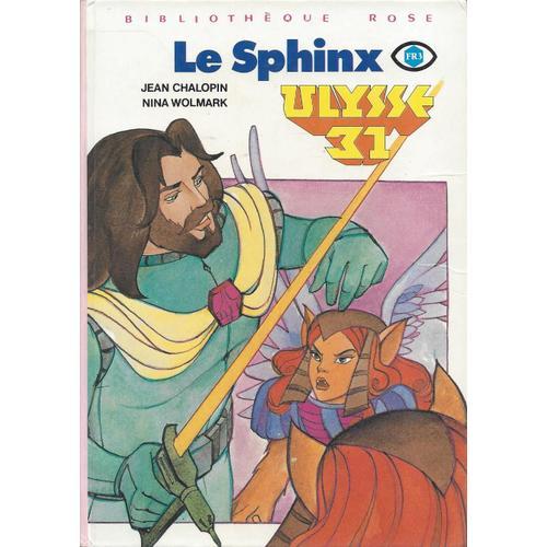 Ulysse 31 - Le Sphinx - Jean Chalopin - Bibliothque Rose - Hachette 1982   