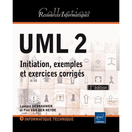Uml 2 - Initiation, Exemples Et Exercices Corrigs   de Van der Heyde Fien  Format Broch 