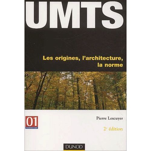 Umts - Les Origines, L'architecture, La Norme, 2eme Edition    Format Broch 