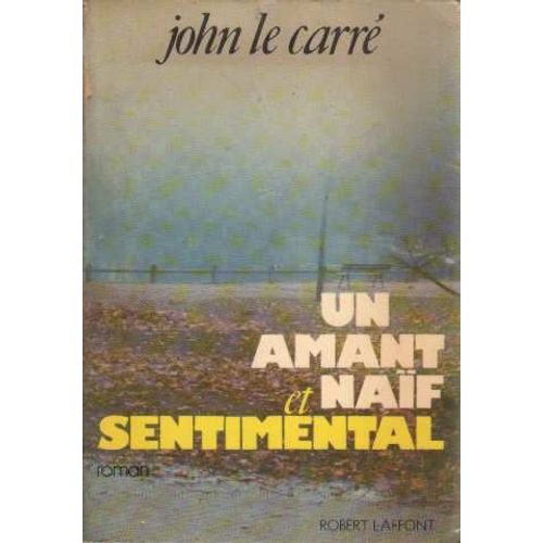 Un Amant Naf Et Sentimental   de john le carr  Format Broch 