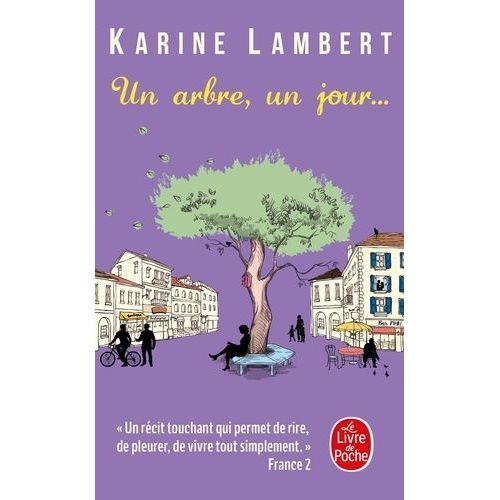 Un Arbre, Un Jour    Format Poche 