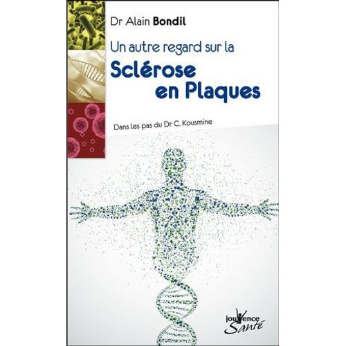 Un Autre Regard Sur La Sclrose En Plaques  