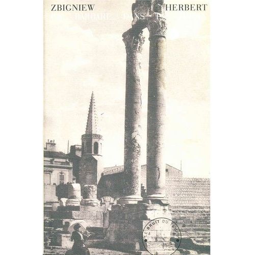 Un Barbare Dans Le Jardin   de zbigniew herbert  Format Beau livre 