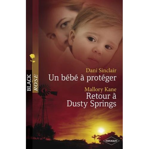 Un Bb  Protger - Retour  Dusty Springs (Harlequin Black Rose)  