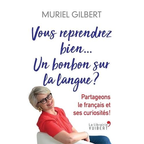 Vous Reprendrez Bien Un Bonbon Sur La Langue ? - Volume 3    Format Beau livre 