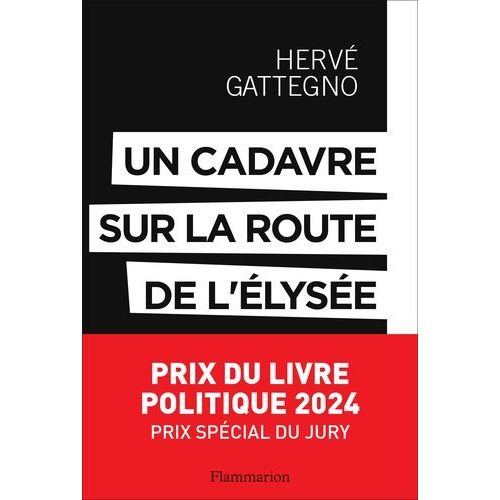Un Cadavre Sur La Route De L'elyse - Les Derniers Secrets De L'affaire Markovic    Format Grand Format 